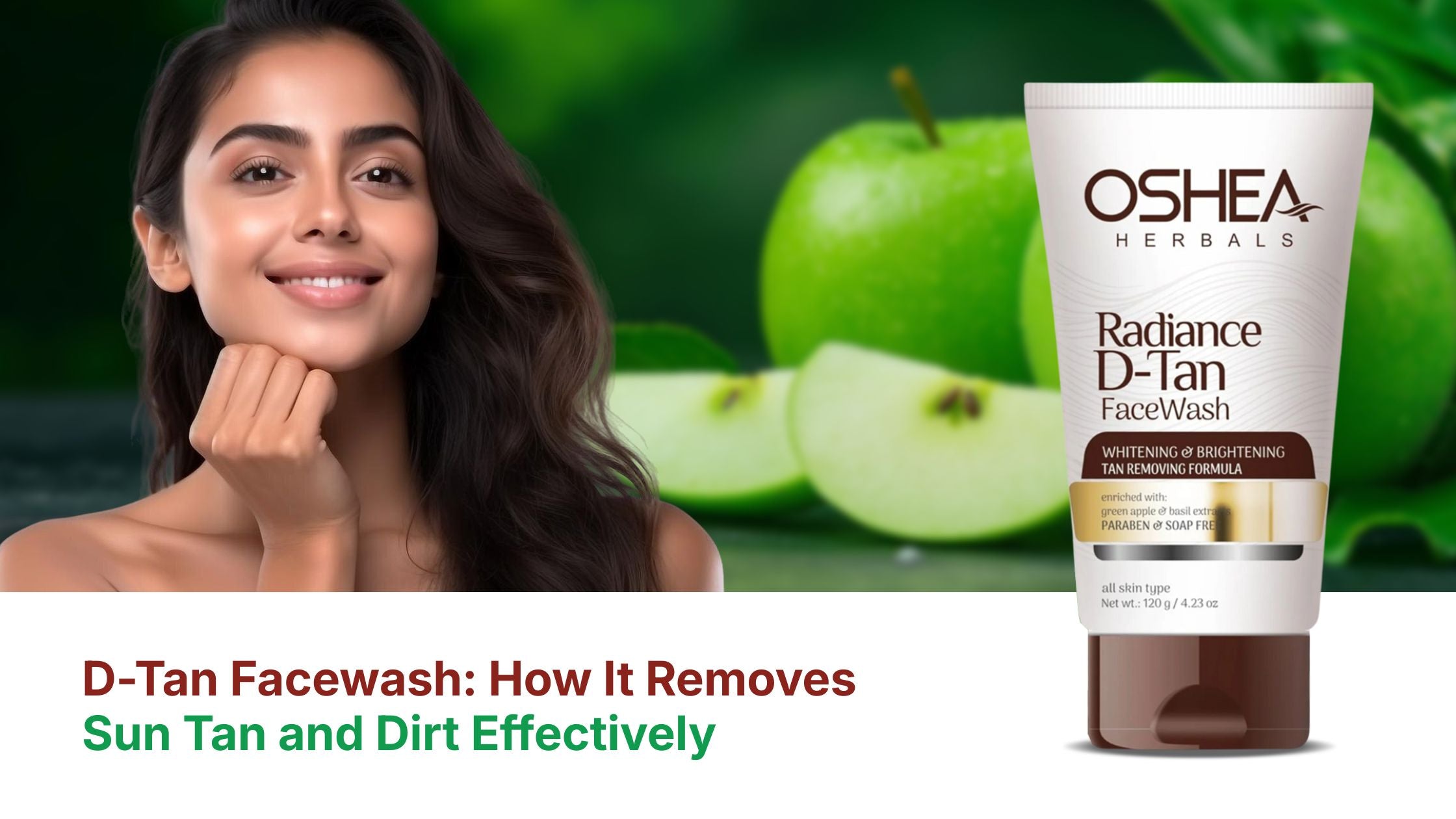 D-Tan Facewash: How It Removes Sun Tan and Dirt Effectively