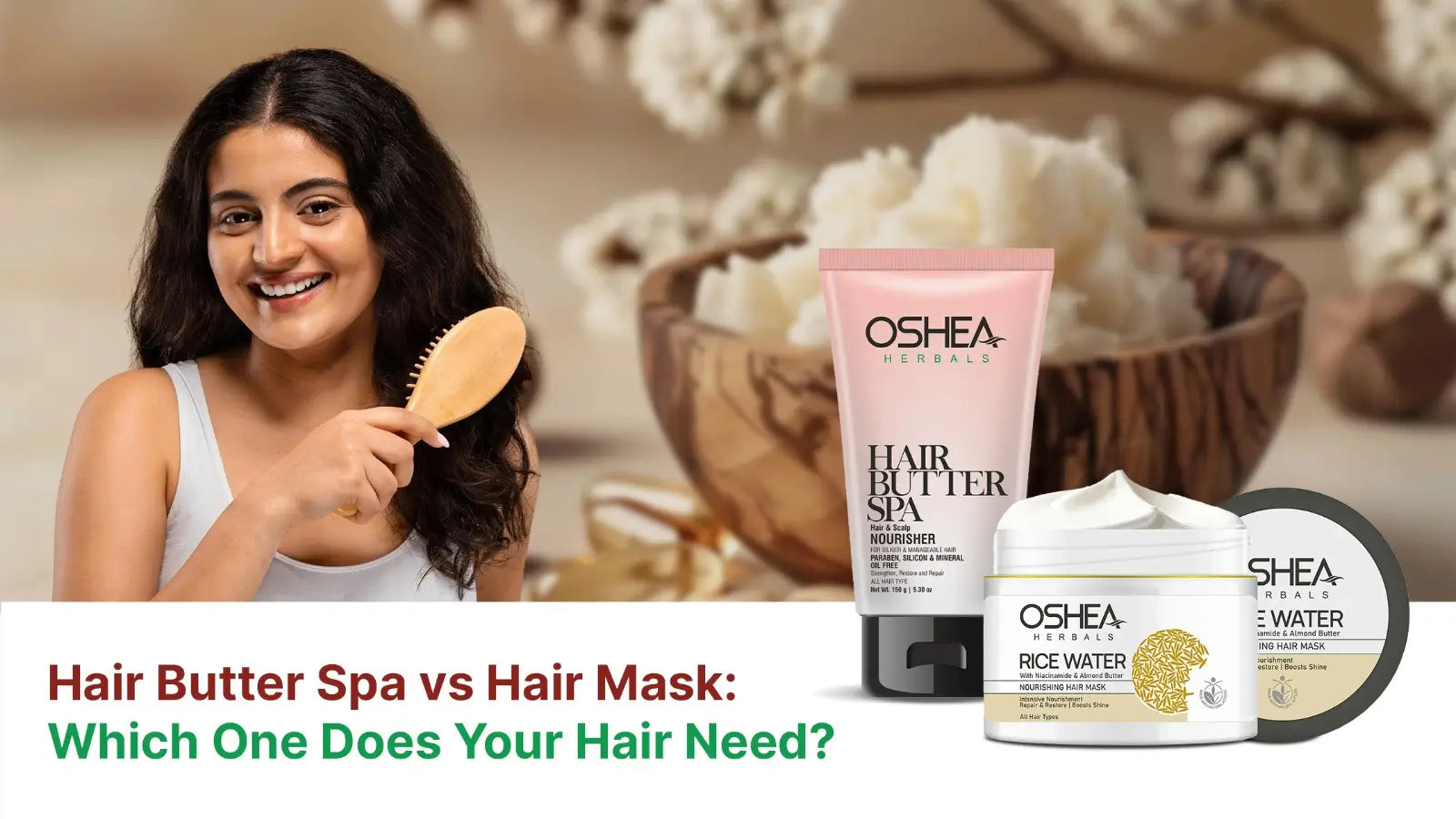 Smiling woman with curly hair holds a brush beside Oshea Herbals hair butter spa and hair mask products.
