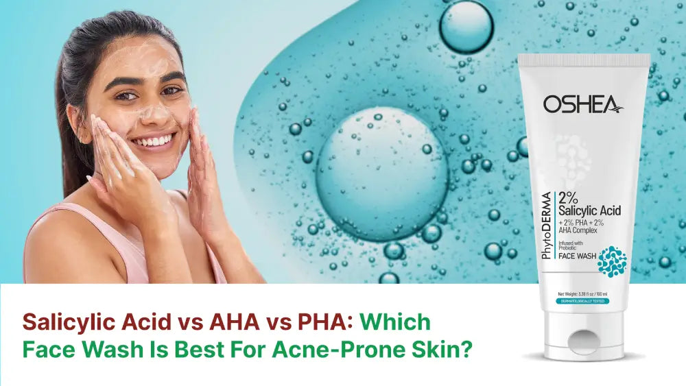 Woman washing face with foaming cleanser, Oshea 2% Salicylic Acid face wash tube, acne-prone skincare