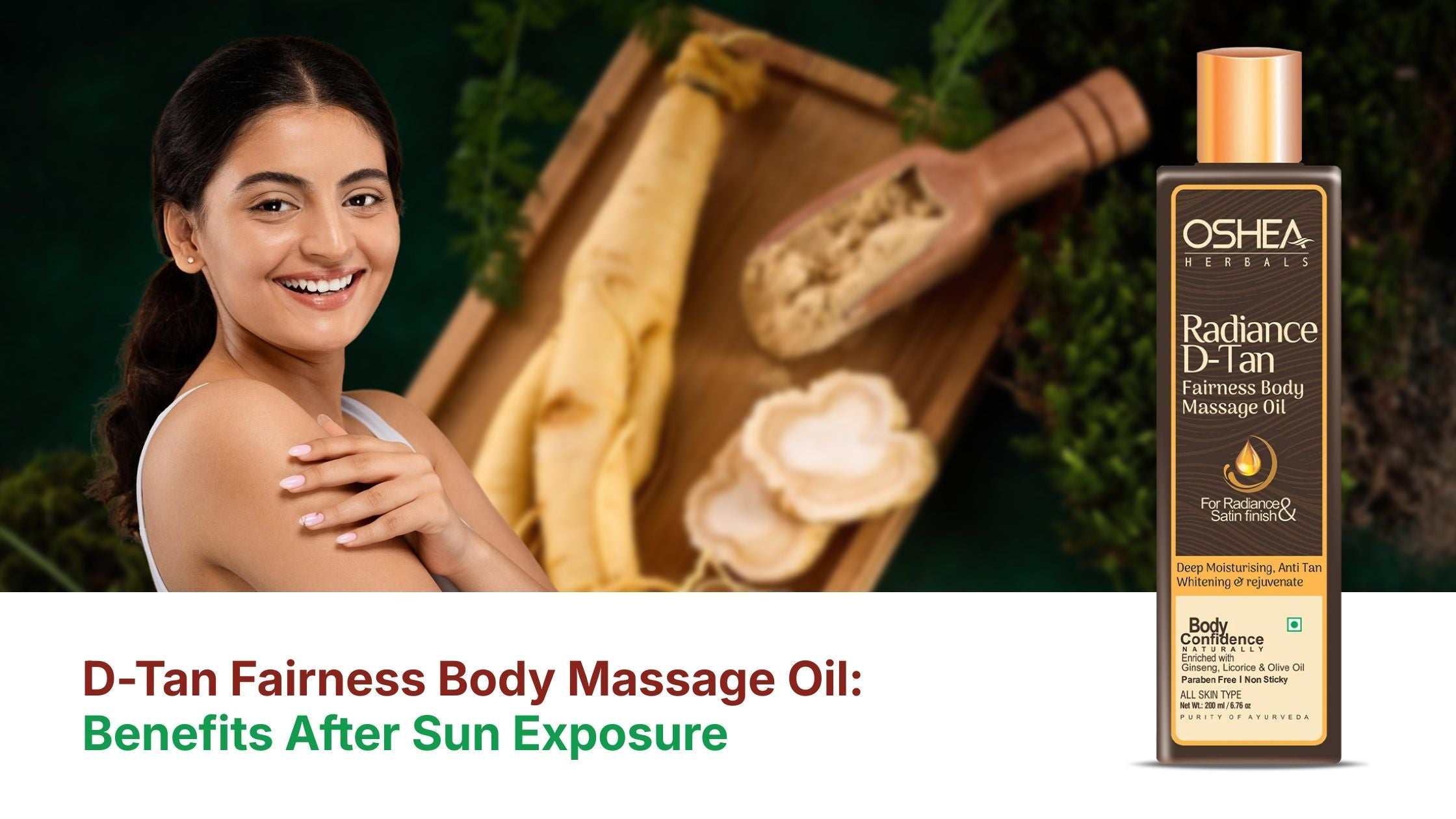 D-Tan Fairness Body Massage Oil: Benefits After Sun Exposure