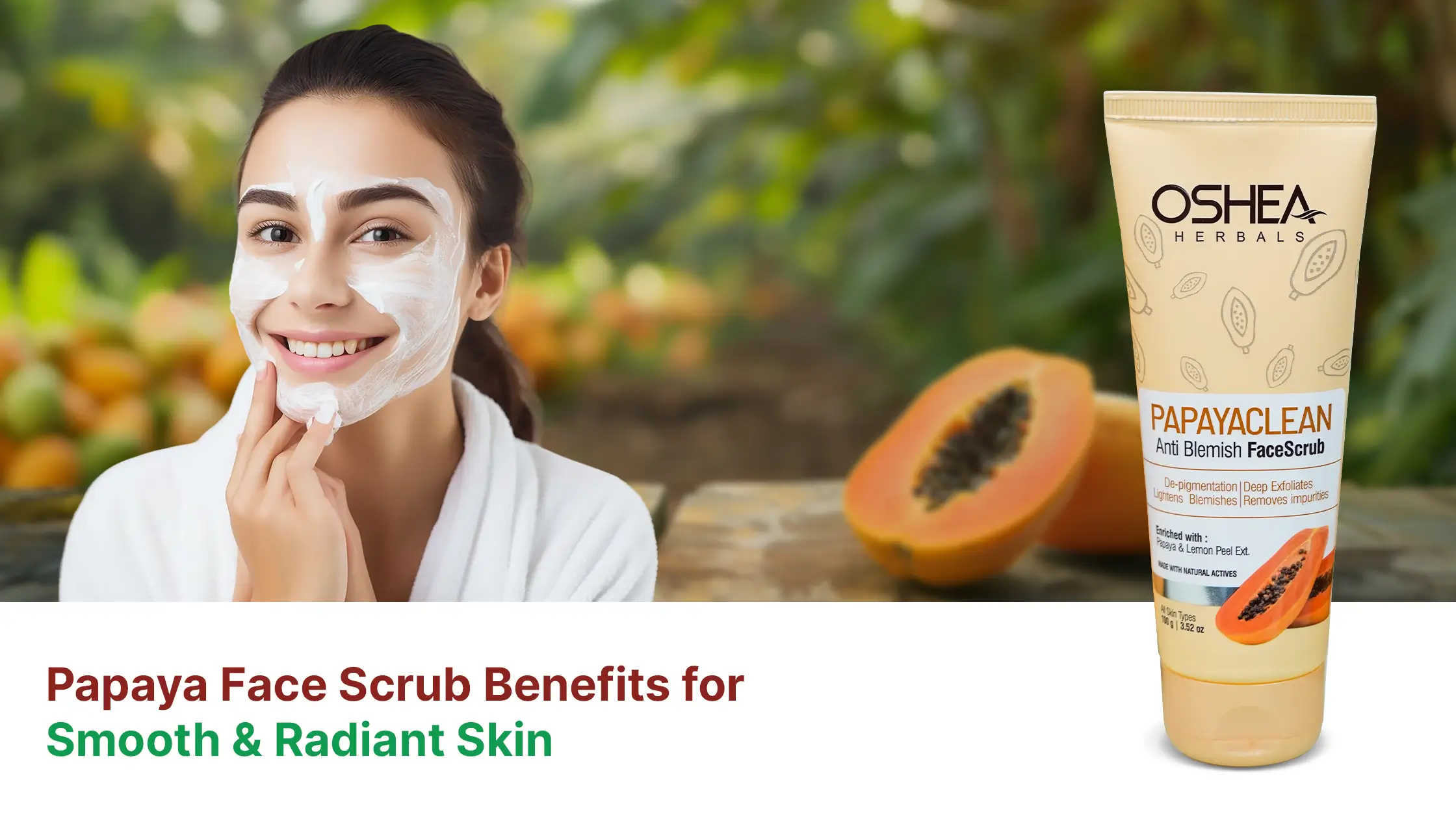 Woman applying papaya face scrub, papaya fruit and anti blemish face scrub tube for radiant skin
