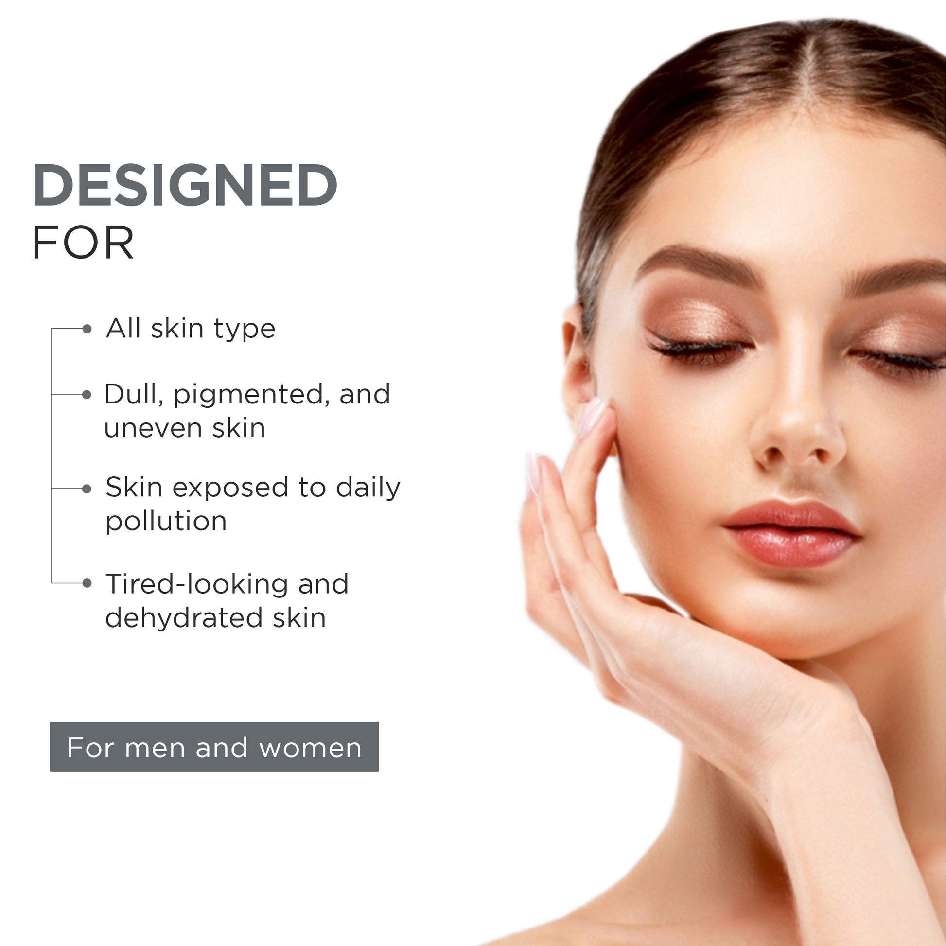 Woman touching her face with text about skin care product benefits on a white background