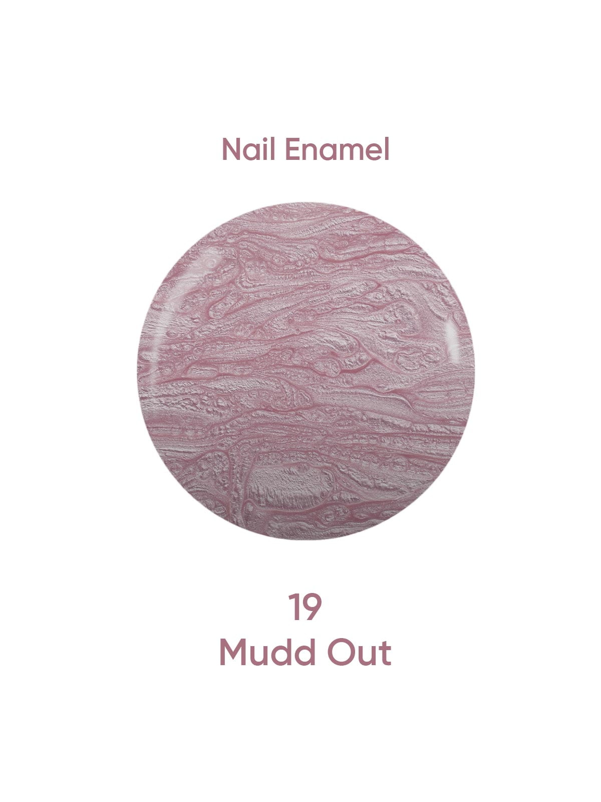Nail Enamel 19 Mudd Out