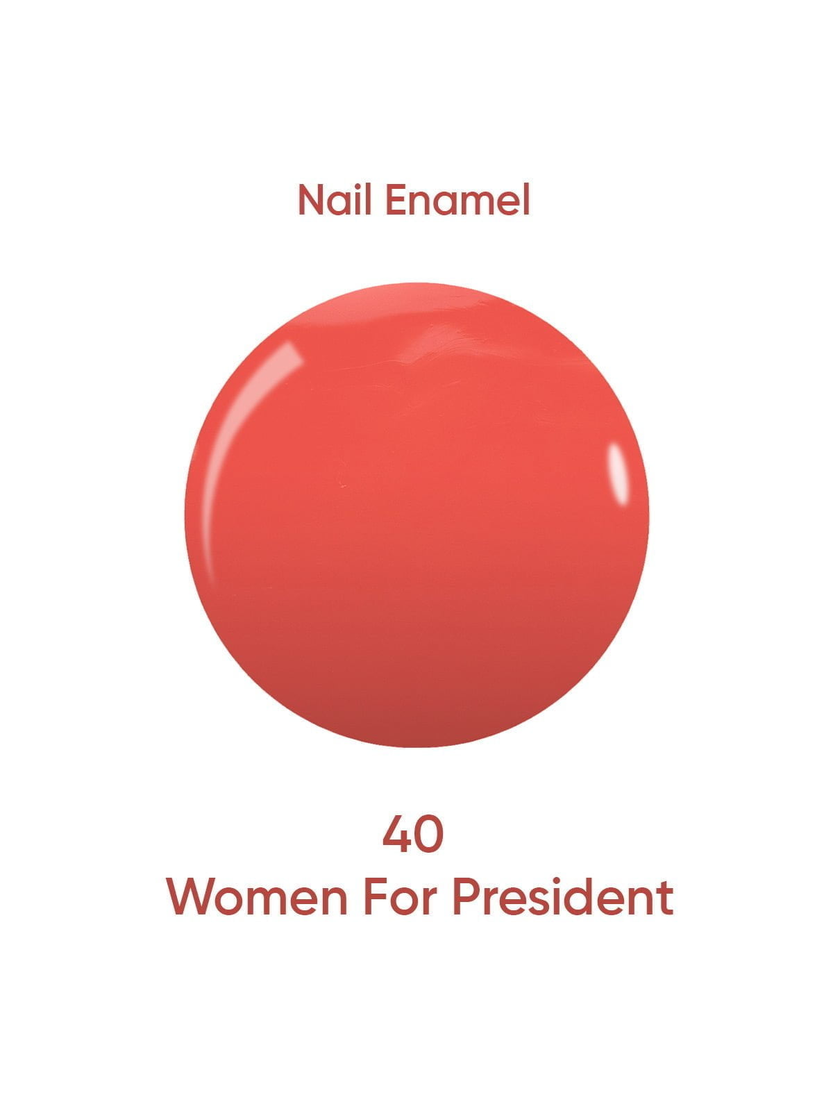 Nail Enamel 40 Women For President